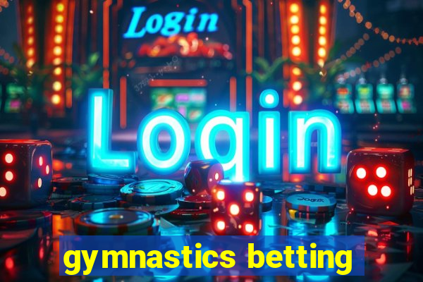 gymnastics betting